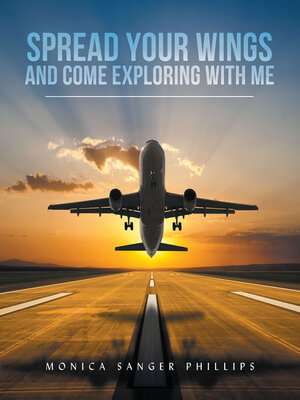 cover image of Spread Your Wings and Come Exploring with Me